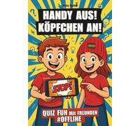 Handy aus Köpfchen an Rätselbuch Geschenk für Teenager Detox in Social Media: Offline Buch für Kinder 11 - 14 Jahre die Kopf an und Smartphone aus erleben wollen