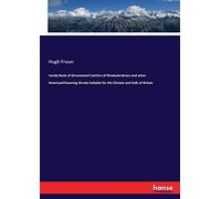 Handy Book Of Ornamental Conifers Of Rhododendrons And Other Americanflowering Shrubs Suitable For The Climate And Soils Of Britain