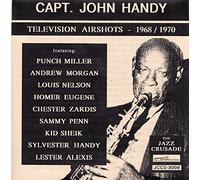 Handy, Capt. John - TV Air Shots