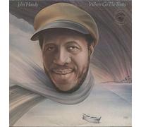 HANDY,JOHN - Where Go The Boats