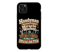 Handyman Because Superhero is Not Job Title Humour Coque pour iPhone 11 Pro Max