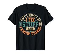 Handyman, C'est ce Que Je Fais, Je répare des Trucs, Je Sais Quoi, réparateur T-Shirt