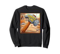 Handyman Hammer Time Sweatshirt