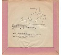 Hanfried Koch: Sag Ja ... Fünf kleine Melodien für Sopranblockflöte und Klavier, ein Lied und ein Orgel-Rondo. Hanfried Koch, Flöte. E. Ockert, Klavier... Single Vinyl. Tonstudio Vleugels OV-33