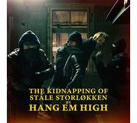 Hang Em High - The Kidnapping of Ståle Storlokken [Import]