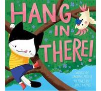 Hang in There A HelloLucky Book by Sabrina Moyle Sabrina Moyle (Auteur)