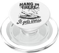 Hang In There It Gets Worse Crocodile Humour PopSockets PopGrip pour MagSafe