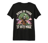 Hang in There It Gets Worse Kawaii Reaper Drôle Sarcastique T-Shirt Haut de Gamme