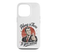 Hang in There It Gets Worse Vintage Meme Funny Sarcastic Coque pour iPhone 13 Pro