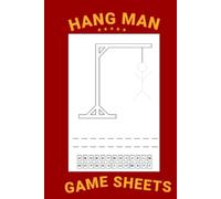 Hang Man Puzzles, 120 Games: Hangman Game For Kids, Hangman Paper And Activity Book, Hangman Brain Game Book , Funny Hangman Puzzles Game Book, Hangman Game Sheets