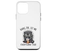Hang on Let Me Overthing This Funny Saying Meme Citation Coque pour iPhone 12 Mini