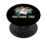Hang on Let Me Overthink This Dog Drinking Coffee Art Humor PopSockets PopGrip Adhésif
