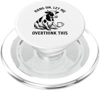 Hang on, Let Me Overthink This Funny Cow Animal Novelty PopSockets PopGrip pour MagSafe