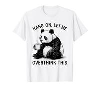 Hang on Let Me Overthink This Panda Black Holding Coffee Pet T-Shirt