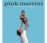 Pink Martini - Hang On Little Tomato [New Vinyl LP]