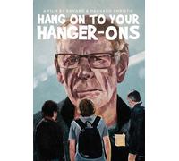 Hang On To Your Hanger-Ons [Digital Video Disc]