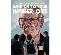 Hang on to Your Hanger-Ons [DVD]
