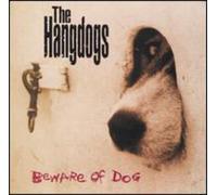 Hangdogs - Beware of Dog