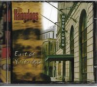 Hangdogs - East of Yesterday