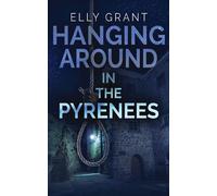 Hanging Around In The Pyrenees