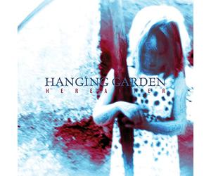 Hanging Garden - Hereaeter
