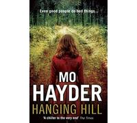 Hanging Hill by Mo Hayder(1905-07-04)