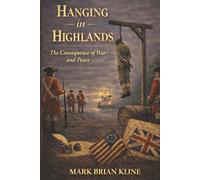 Hanging in Highlands: The Consequence of War and Peace