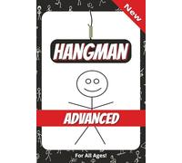 Hangman: Hangman Game For Advanced Solvers OF All Ages | 6X9 Inches, 110 Pages | 50+ Puzzles...Gift for learning, travel, vacations, holidays, and free time | Solutions Included