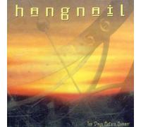 Hangnail - Ten Days Before Summer [Import]