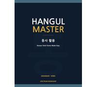 Hangul Master G3: Verb Conjugation: Korean Verb Forms Made Easy - Regular & Irregular Conjugation Tables