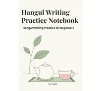 Hangul Writing Practice Notebook: Learn Korean Alphabet Writing for Beginners | Korean Practice Notebook with Grid Paper for Hangul Handwriting and Language Study
