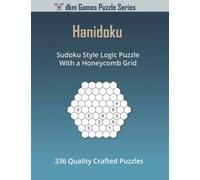 Hanidoku: Sudoku Style Logic Puzzle With a Honeycomb Grid