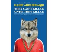 Hanif Abdurraqib They Can't Kill Us Until They Kill Us: Expanded Edition (Poche)
