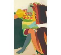 Hanif Kureishi - L'air de rien