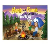 Hank and Frank Learn to ride the Waves of Anxiety by Danelle Chapman Danelle Chapman (Auteur)
