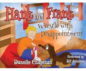 Hank and Frank Wrestle with Disappointment