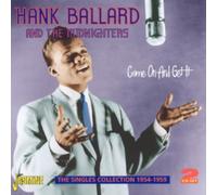 Hank Ballard The M - Come On And Get It - The Singles Collection 1954- - G3z