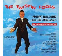 Hank Ballard & The Midnighters – The Twistin' Fools – CD
