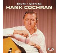 Hank Cochran - Sally Was A Good Old Girl [Cd]