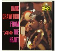 Hank Crawford - from The Heart [Import]