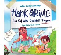 Hank Grime Le gamin qui ne savait pas rimer