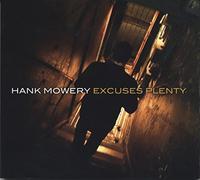Hank Mowery - Excuses Plenty