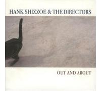 Hank Shizzoe and The Directors Out and About (CD) Album