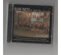 Hank Smith - Hank Smith & Wild Rose Country in Concert