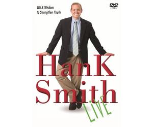 Hank Smith Live: Wit and Wisdom to Strengthen Youth