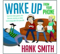 Hank Smith - Wake Up From Your Phone Talk CD