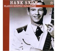 Hank Snow - Classic Country Favourites [Import]