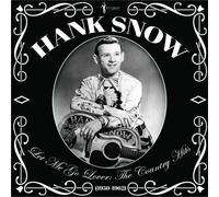 Hank Snow - Let Me Go Lover: The Country Hits 1950-62 [Vinyl Lp]