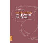 Hank Stone et le cœur de craie - Carl Watson - Vagabonde - broché - Roman