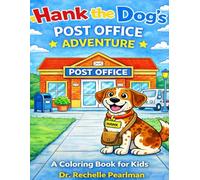 Hank the Dog's Post Office Adventure: A Coloring Book for Kids